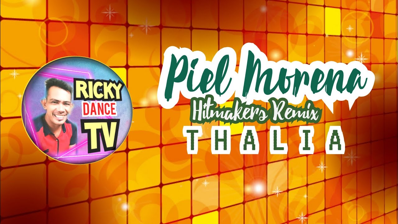 Piel Morena (Hitmakers Remix) - Thalia &brvbar; Zumba &brvbar; Ricky M. Bive