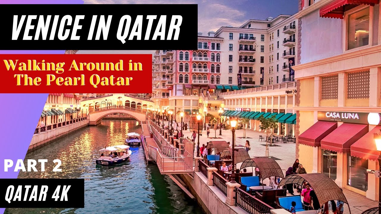 VENICE IN QATAR 4K ~ Walking Around in Venice City _Qanat Quartier_The Pearl Qatar - Part 2 #19