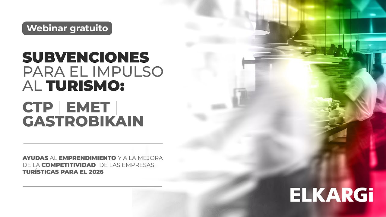 Webinar - Subvenciones para el impulso al turismo | CTP |  EMET | Gastrobikain