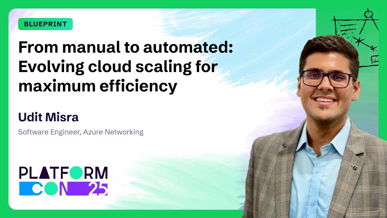 From manual to automated: Evolving cloud scaling for maximum efficiency - Udit Misra