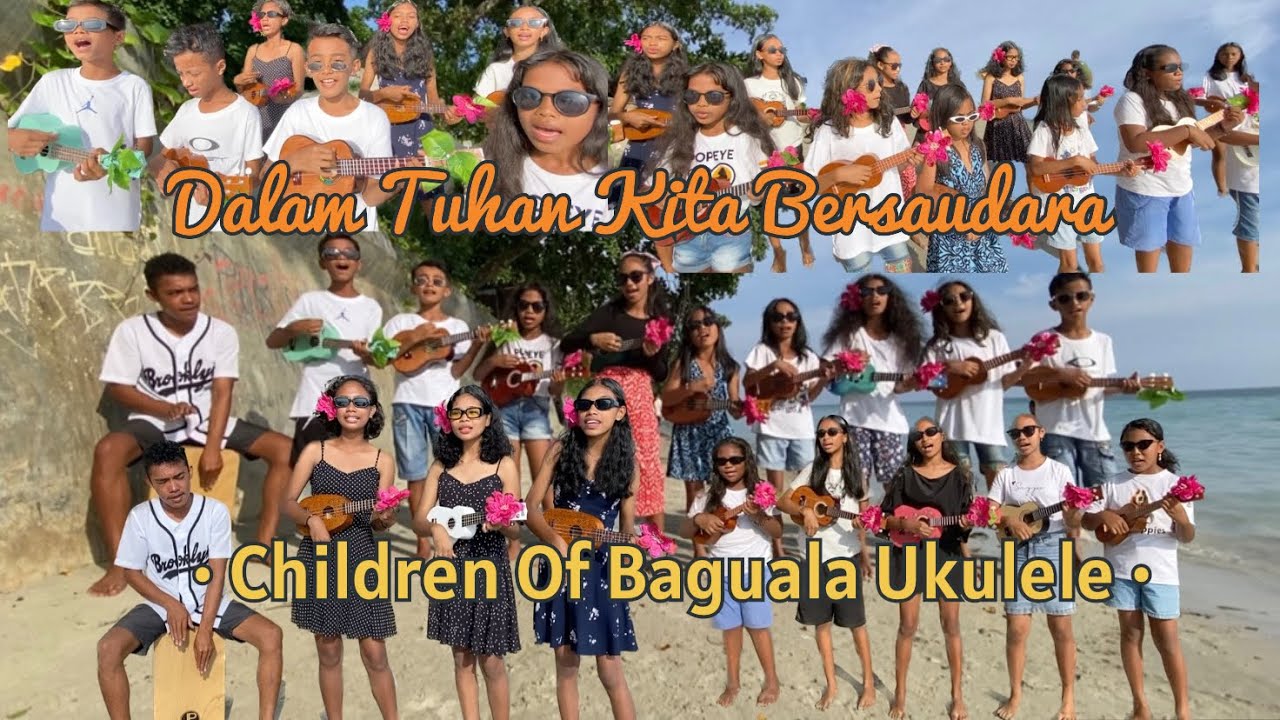Dalam Tuhan Kita Bersaudara - Children Of Baguala Ukulele (LAGU ROHANI)