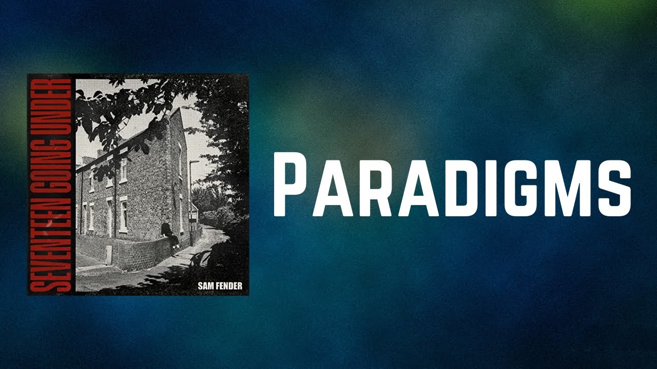 Sam Fender - Paradigms (Lyrics)