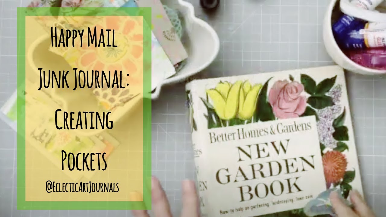 Happy Mail Junk Journal Series: Part #2 
