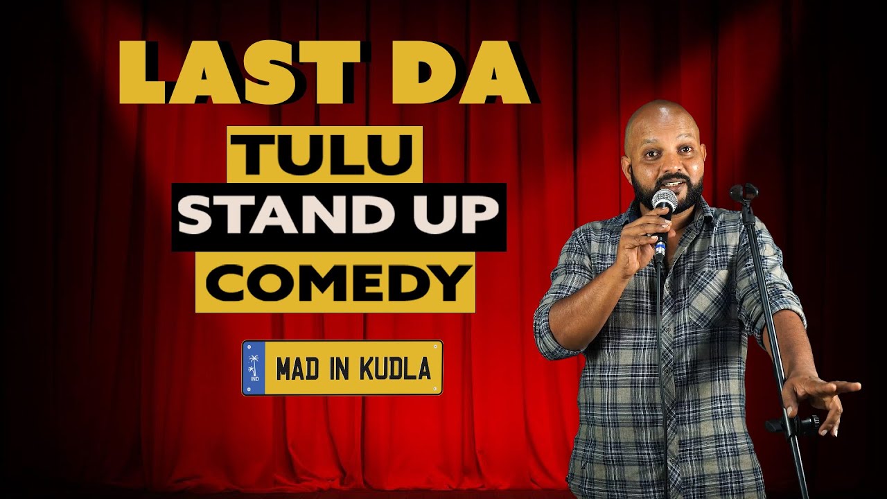 Last Da | Tulu Standup Comedy | Tamashe Factory
