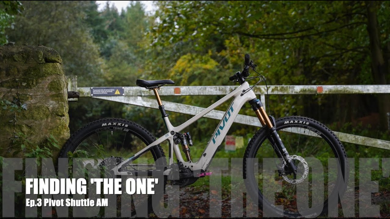 Finding 'The One' | Episode 3 | Pivot Shuttle AM | E-Bike Ride Review