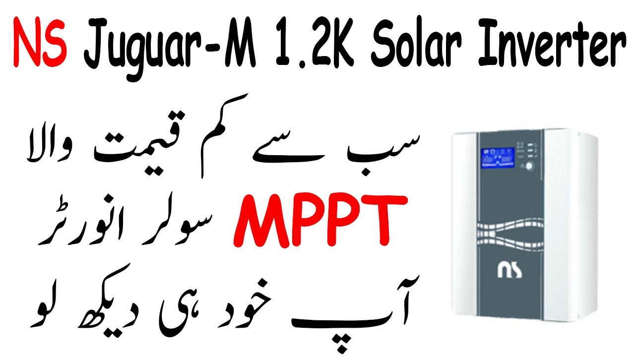 NS 1200VA Jaguar MPPT Solar Inverter Review In Urdu/Hindi