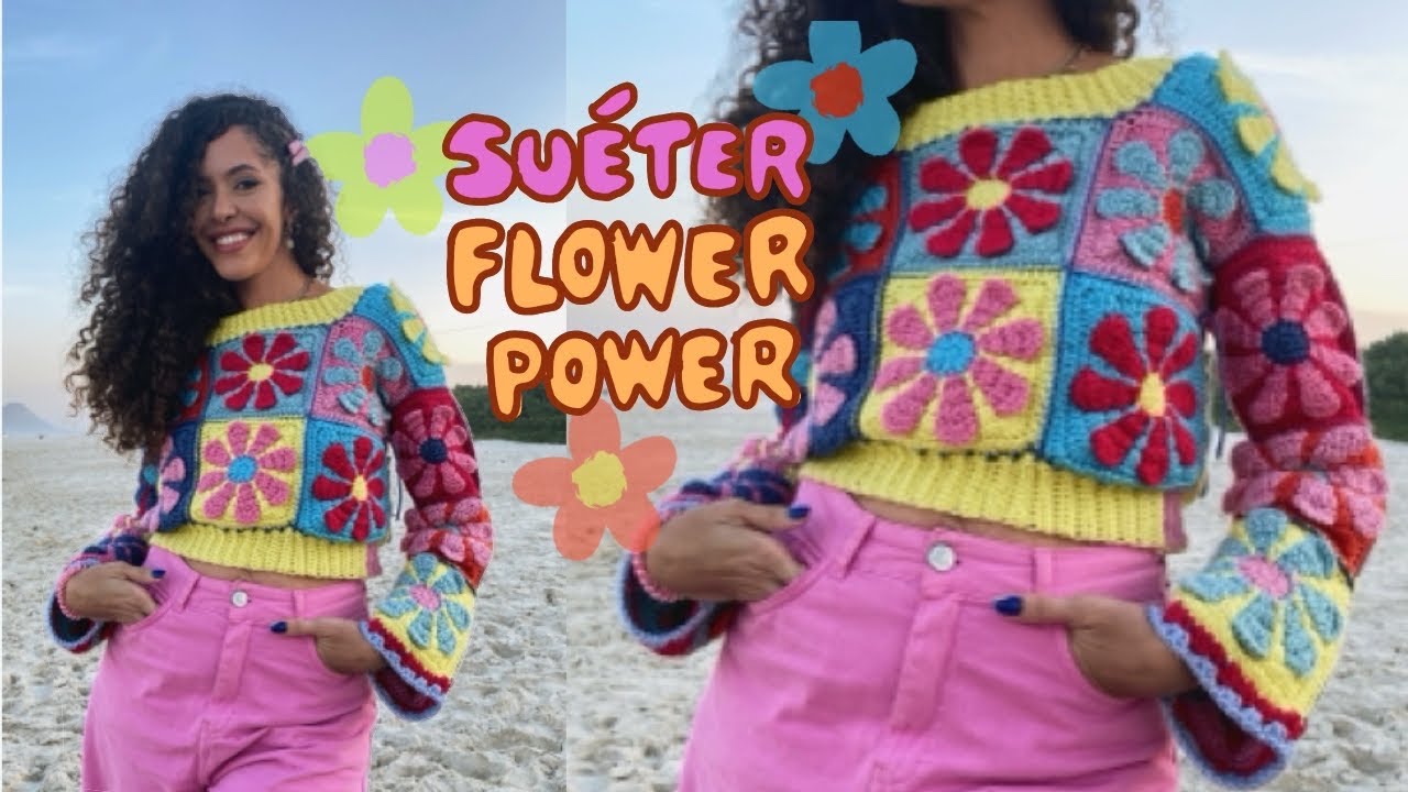 Como fazer blusa de crochê com quadradinhos de de crochê | Sweater Flower Power