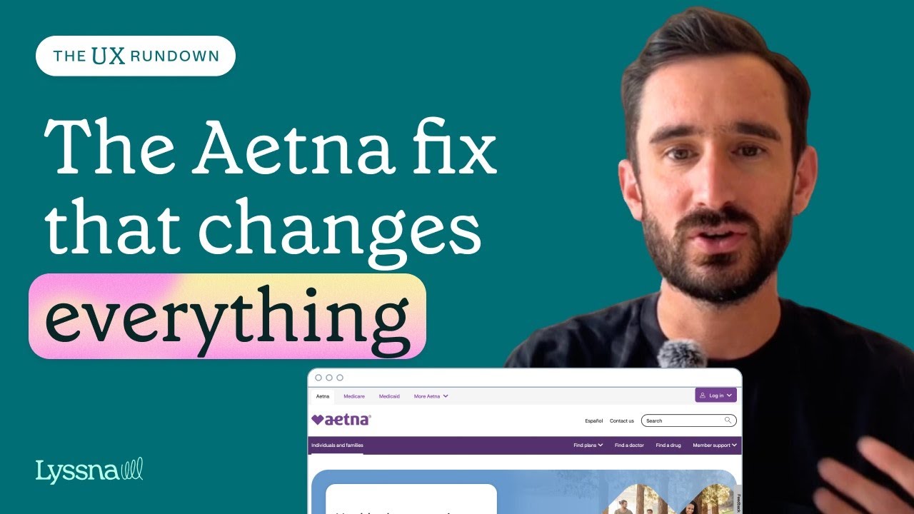 UX Design Tutorial: How Aetna Fixed Complex Dashboard Navigation (Case Study) | Lyssna