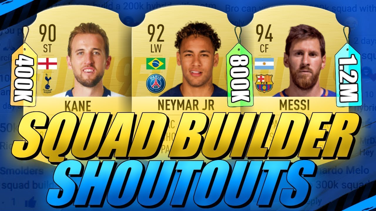 400K/800K/1.2 MILLION COIN TEAM SQUAD BUILDER SHOUTOUTS FIFA 19 ULTIMATE TEAM
