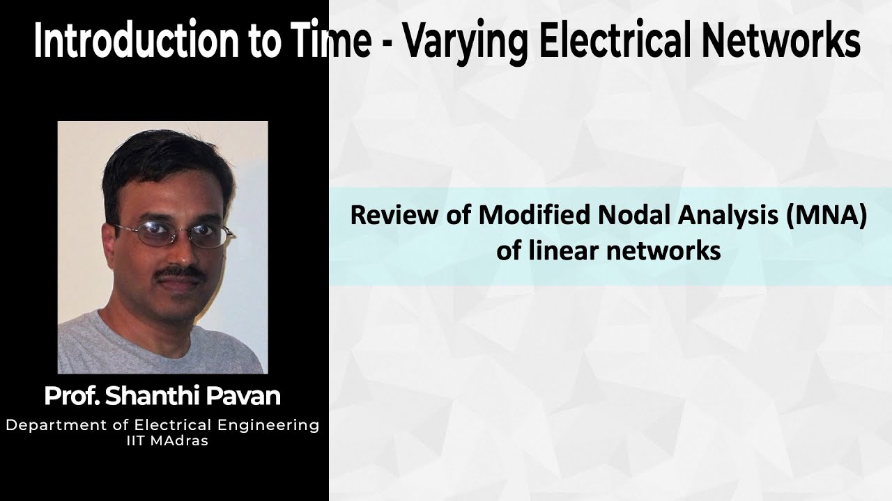 10. Review of Modified Nodal Analysis (MNA) of linear networks