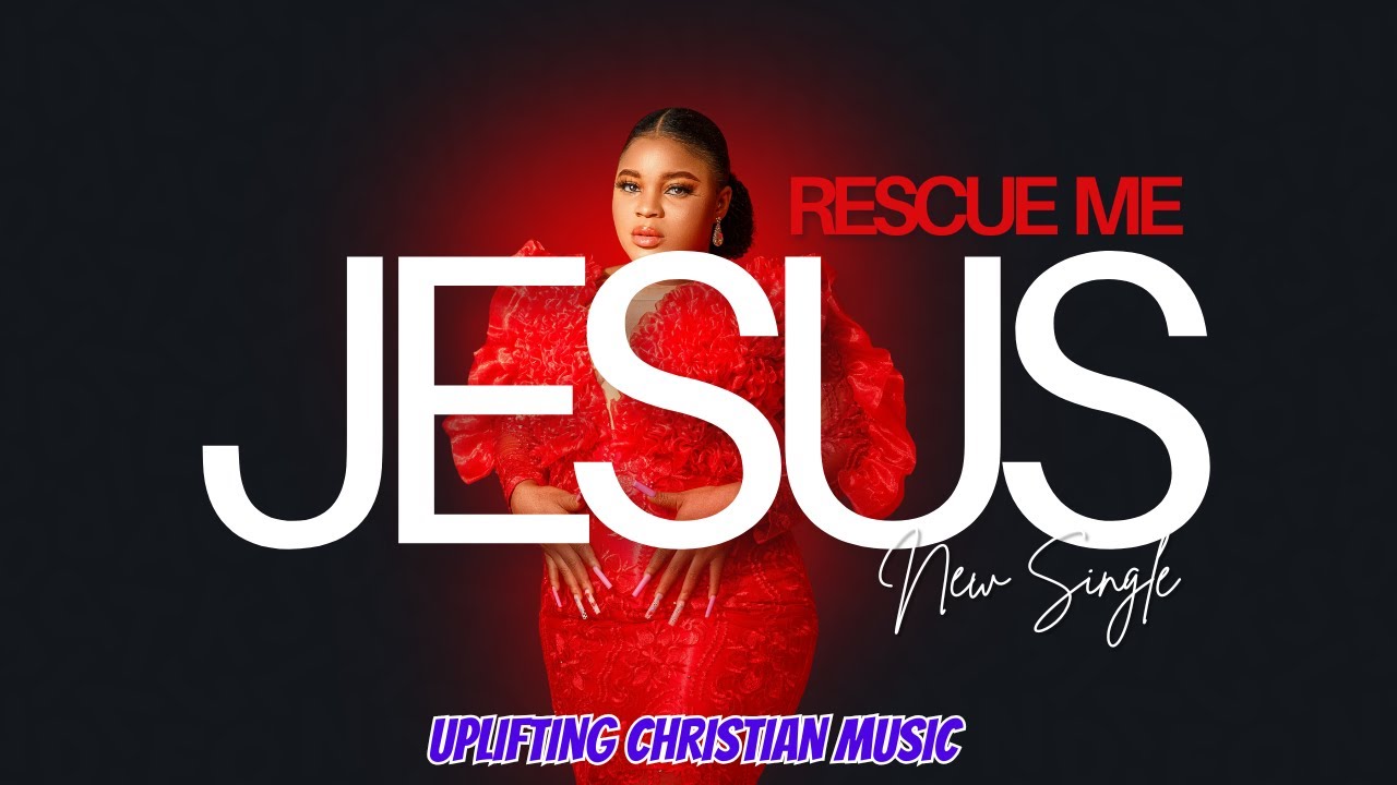 Jesus, Rescue Me  / Uplifting Christian POP & R&B I The Best Christian Soul Music (Gospel/Soul) 2025