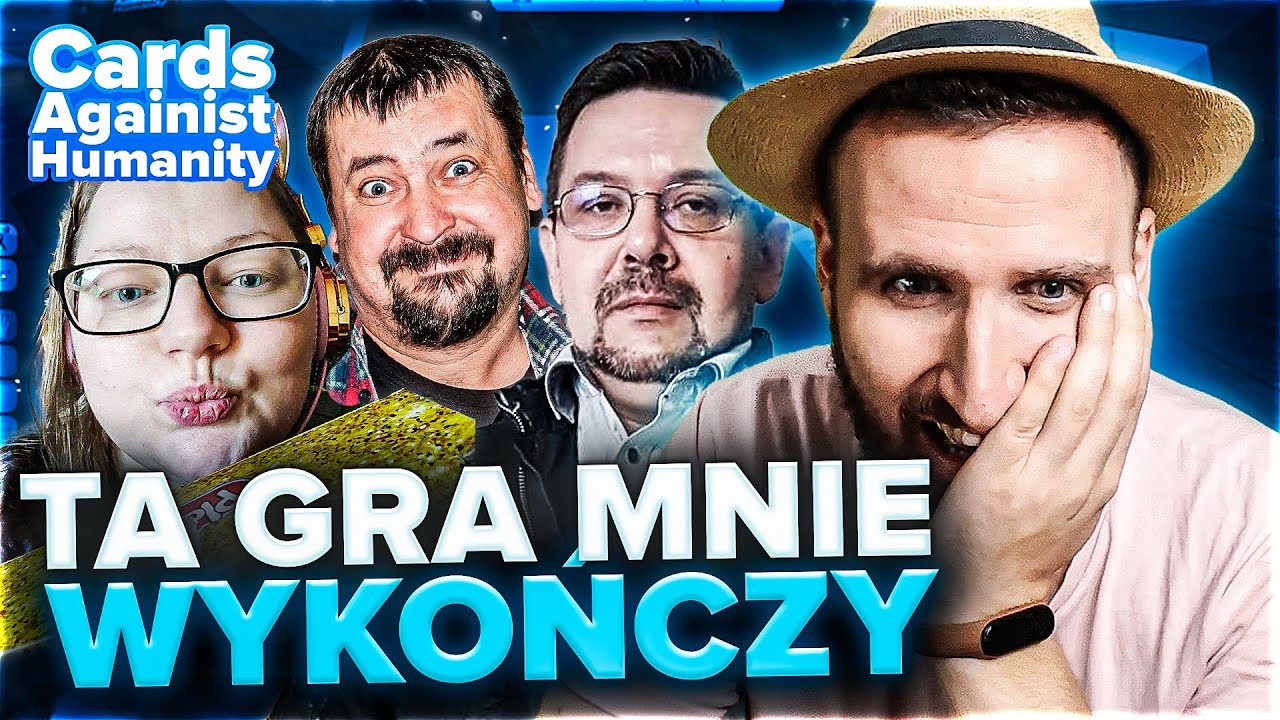 TA GRA MNIE WYKOŃCZY 😂 - CARDS AGAINST HUMANITY @Mloteczka @Coolphone @DzingisISynek