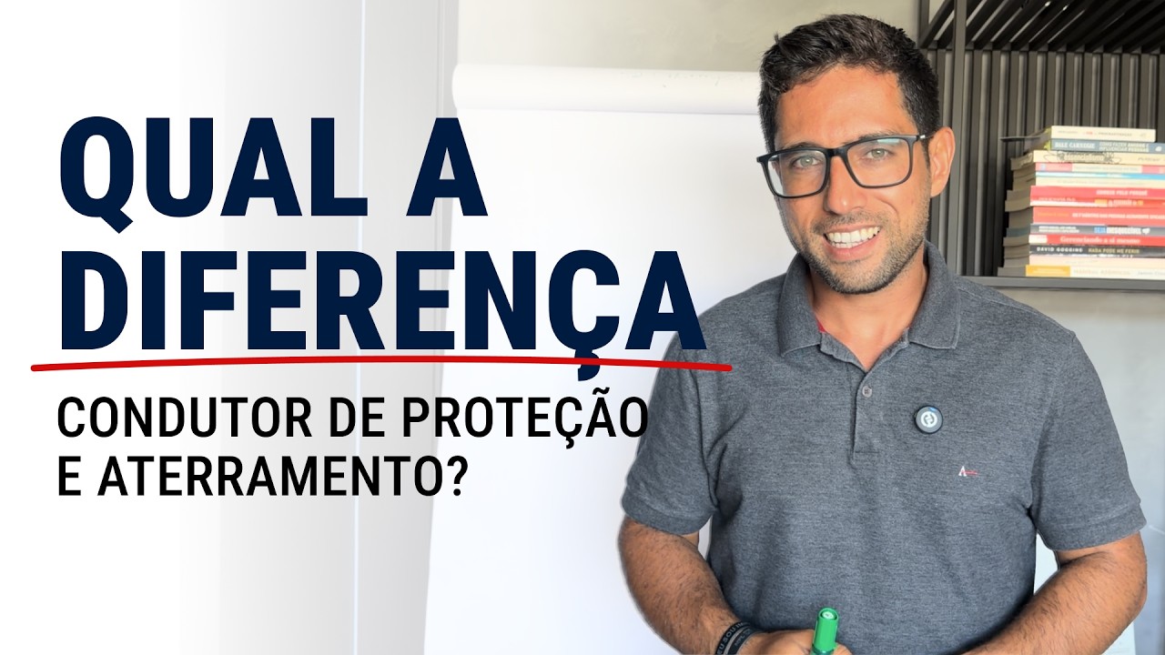 QUAL A DIFERENÇA CONDUTOR DE PROTEÇÃO E ATERRAMENTO?