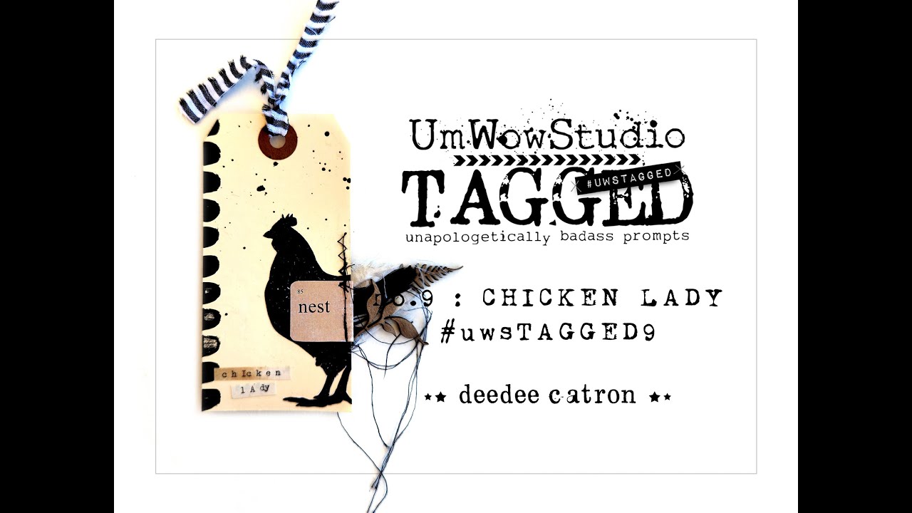 UmWowStudio TAGGED no.9 : Chicken Lady : Tag Creation