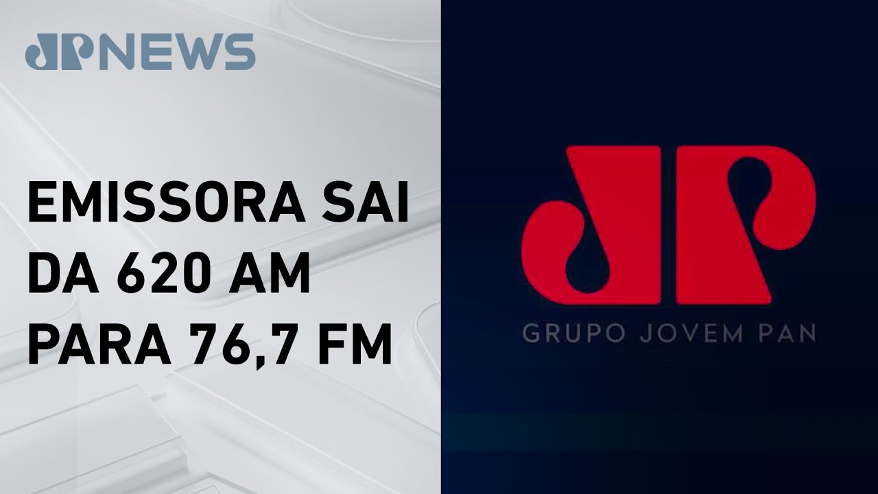 Jovem Pan finaliza migração da AM para FM