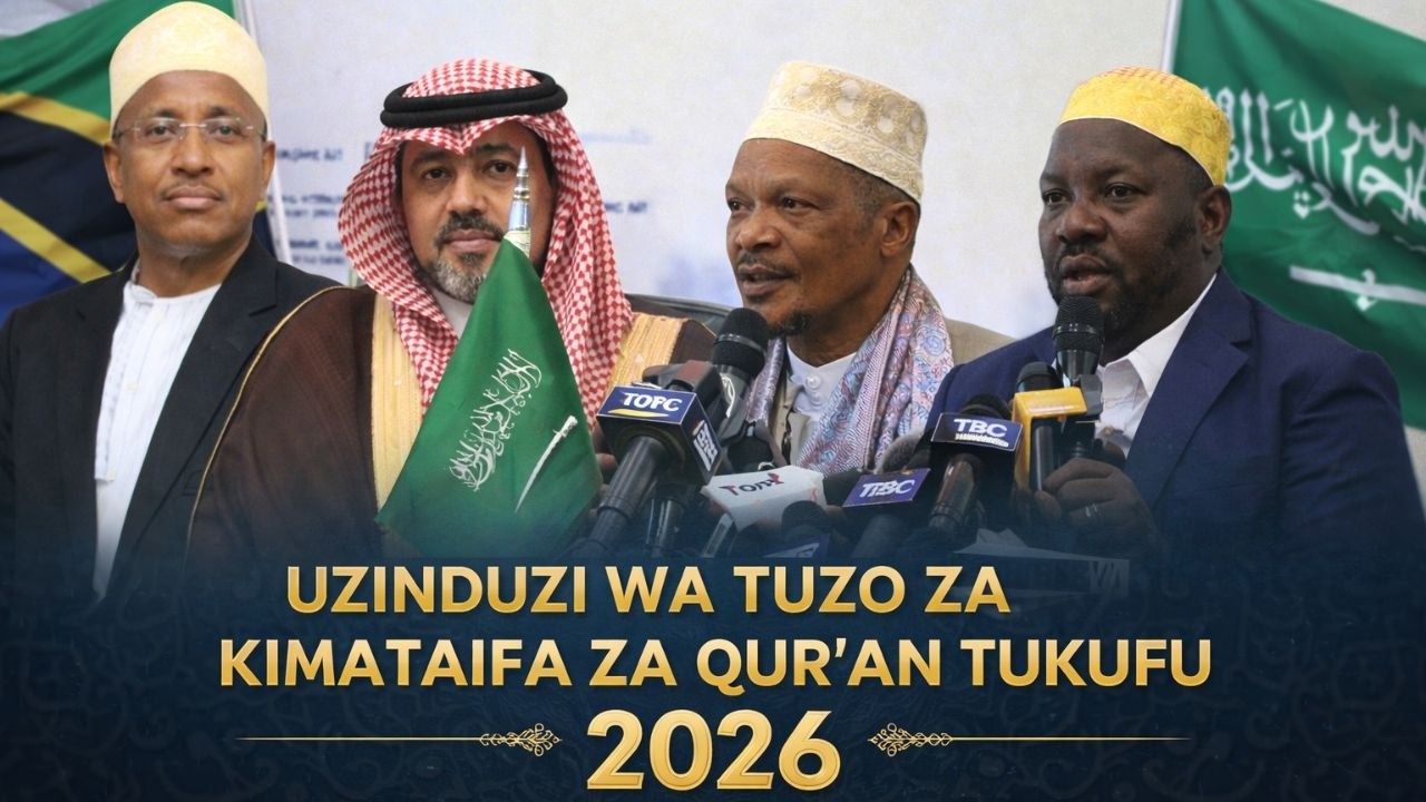 BALOZI WA SAUDIA AAHIDI MAKUBWA, MUFTI ATOA TAMKO ZITO | UZINDUZI WA TUZO ZA KIMATAIFA ZA QUR'AN