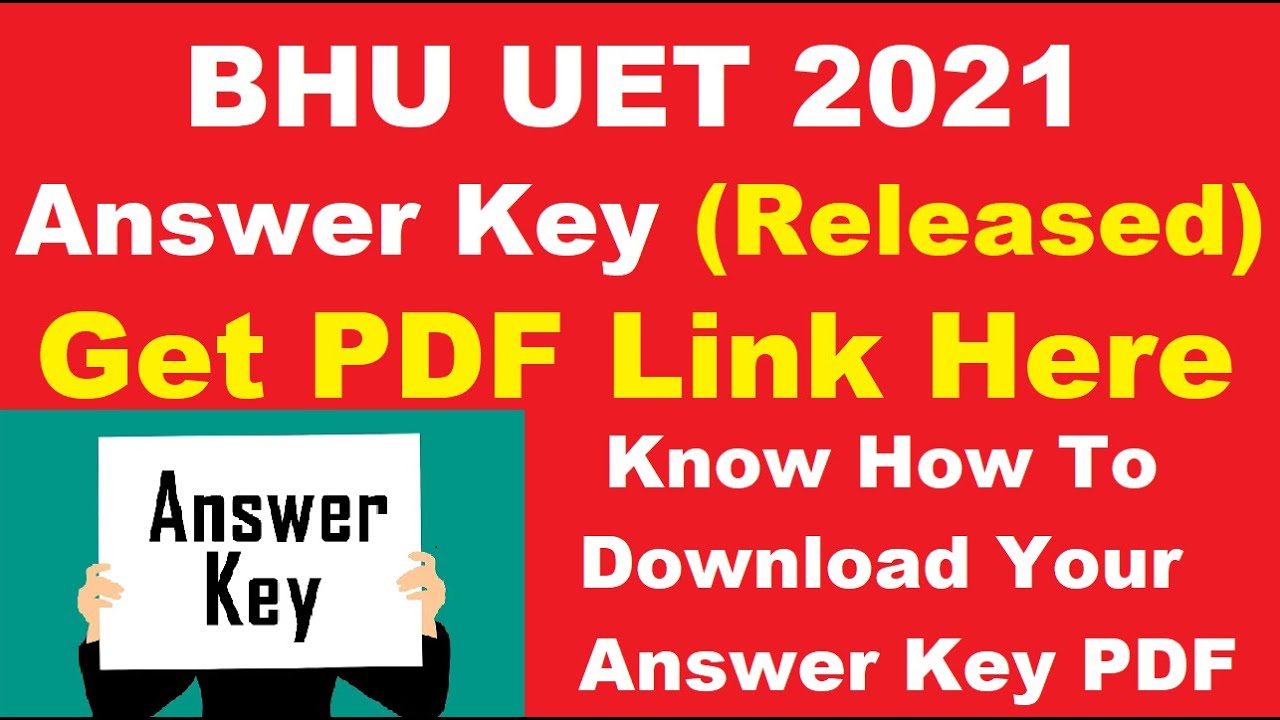 BHU UET Answer Key 2021 (Out) &ndash; Download NTA BHU UG Entrance Exam Answer Key PDF Here