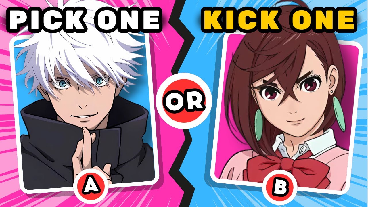 PICK ONE ✅ , KICK ONE ❌ ANIME CHARACTERS 🔥 | ANIME QUIZ