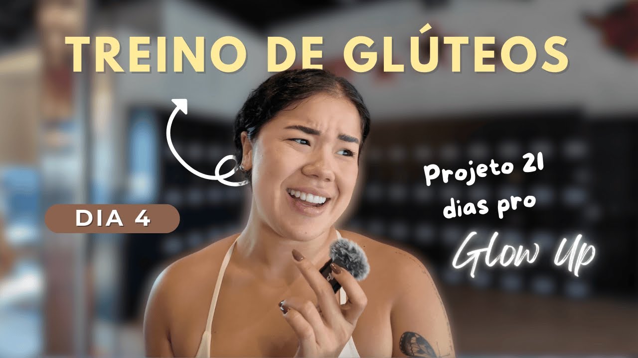 Glow Up em 21 dias: Treino, Corrida e Dieta