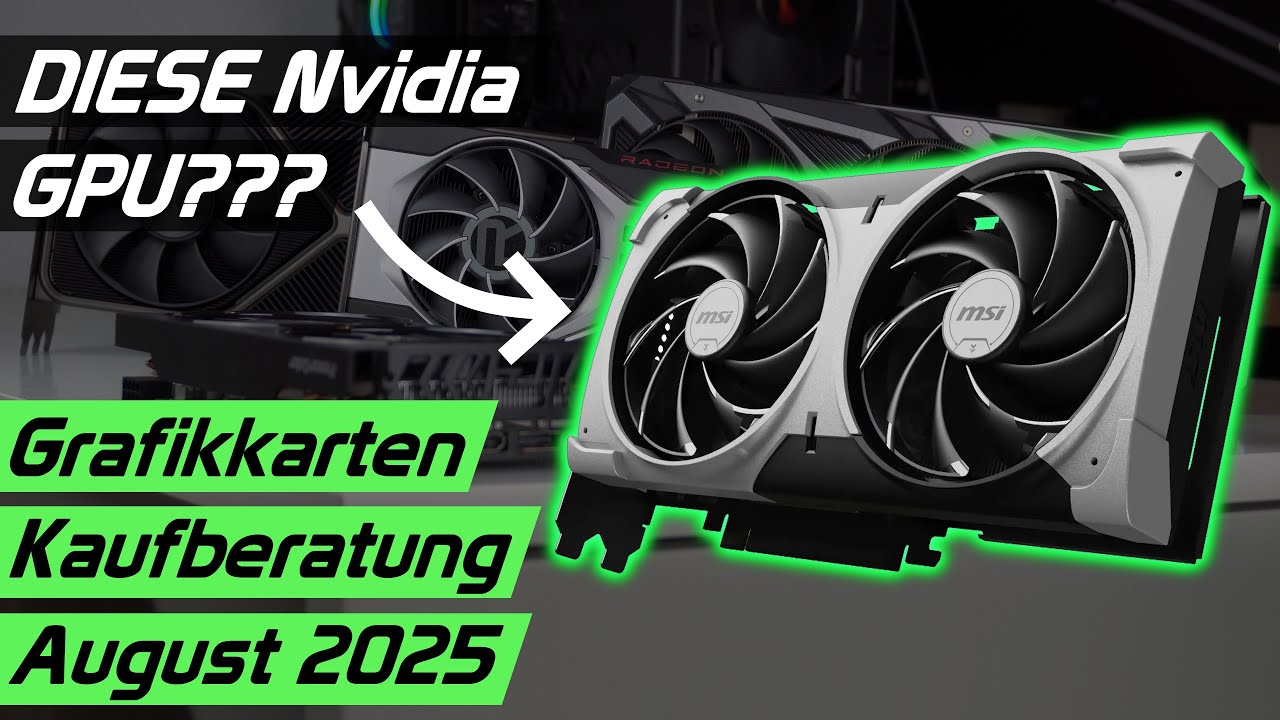 Welche Grafikkarte sollte man jetzt kaufen? AMD, Nvidia, Intel? Kaufberatung August 2025