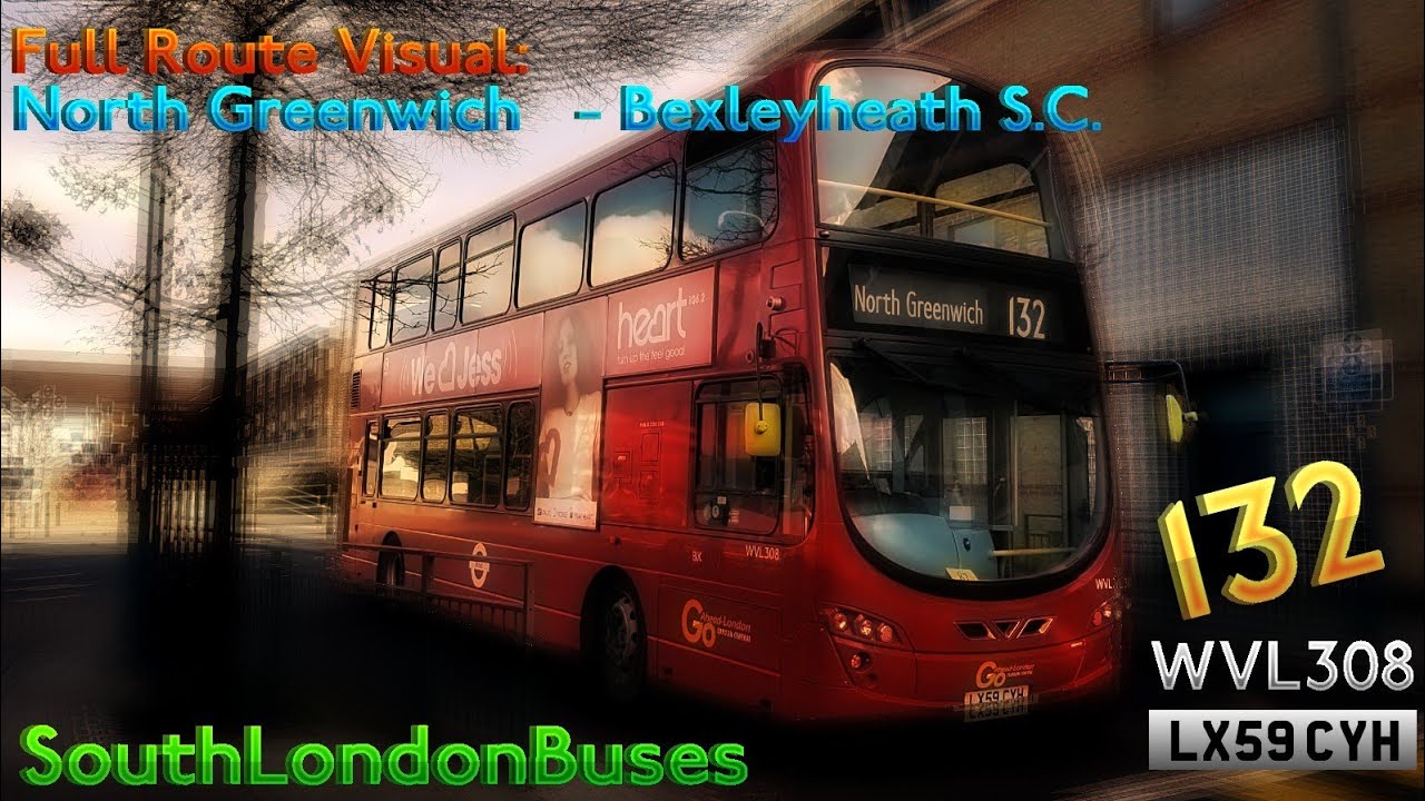 FULL ROUTE VISUAL | London Bus Route 132 - North Greenwich to Bexleyheath, SC | WVL308 (LX59CYH)