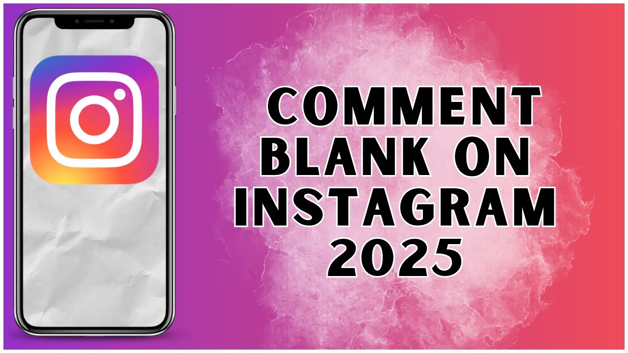 How To Comment Blank On Instagram? 2025 | Instagram