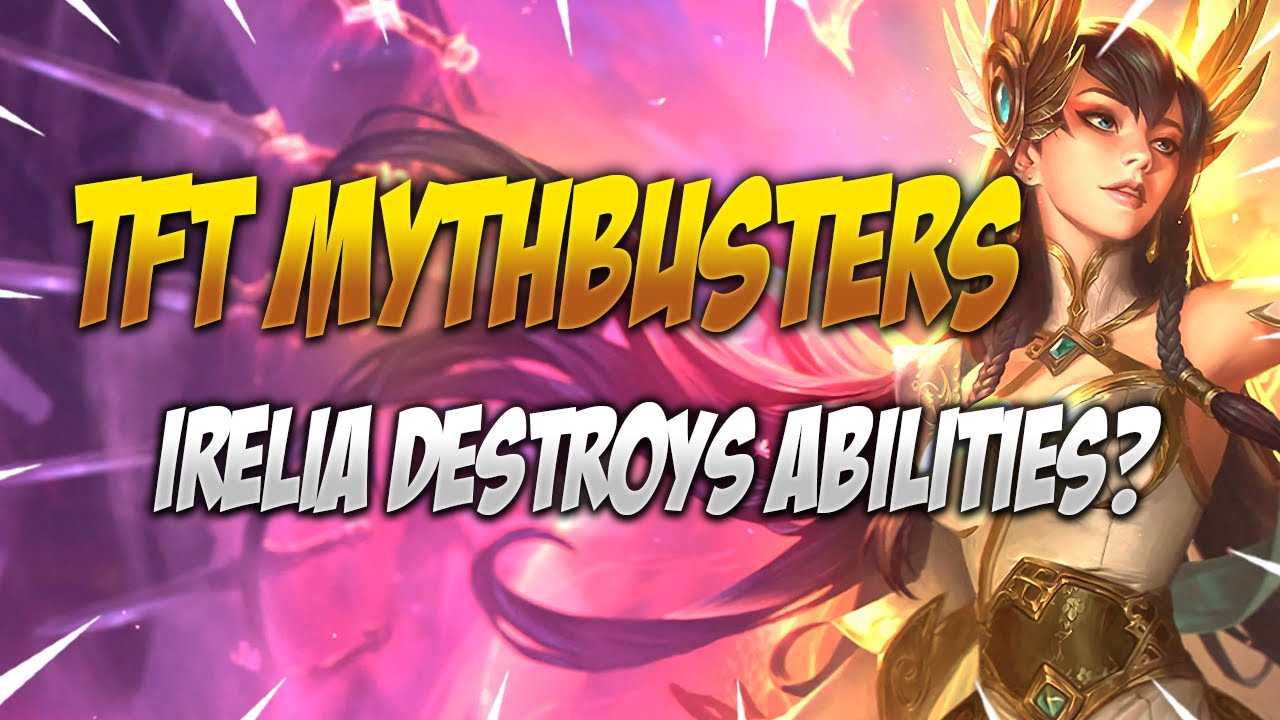 Irelia destroys Abilities? Zilean Ultimate can fail? Mythbuster [#3] | LeDuck | Teamfight Tactics |