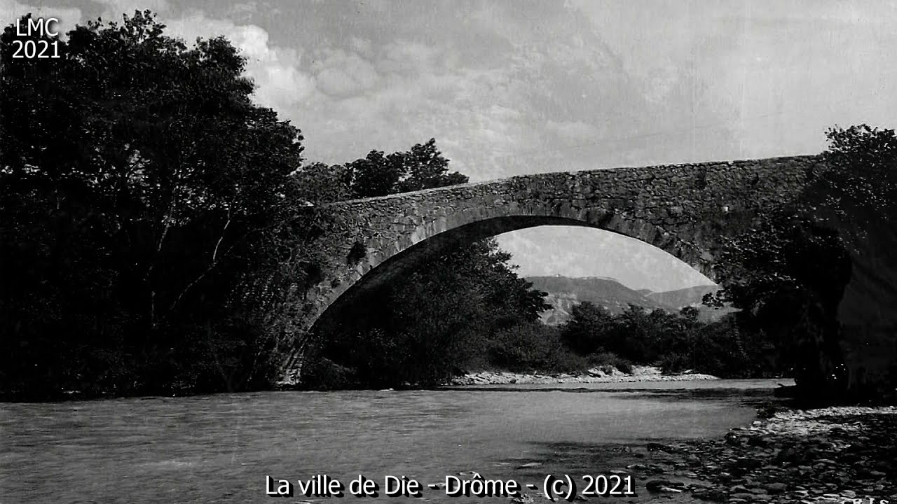 IL ETAIT UNE FOIS LA VILLE DE DIE  - Drôme