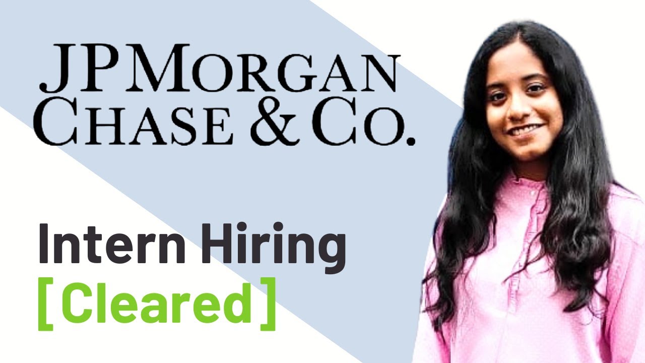 How to get Internship at Jp Morgan Chase & Co.