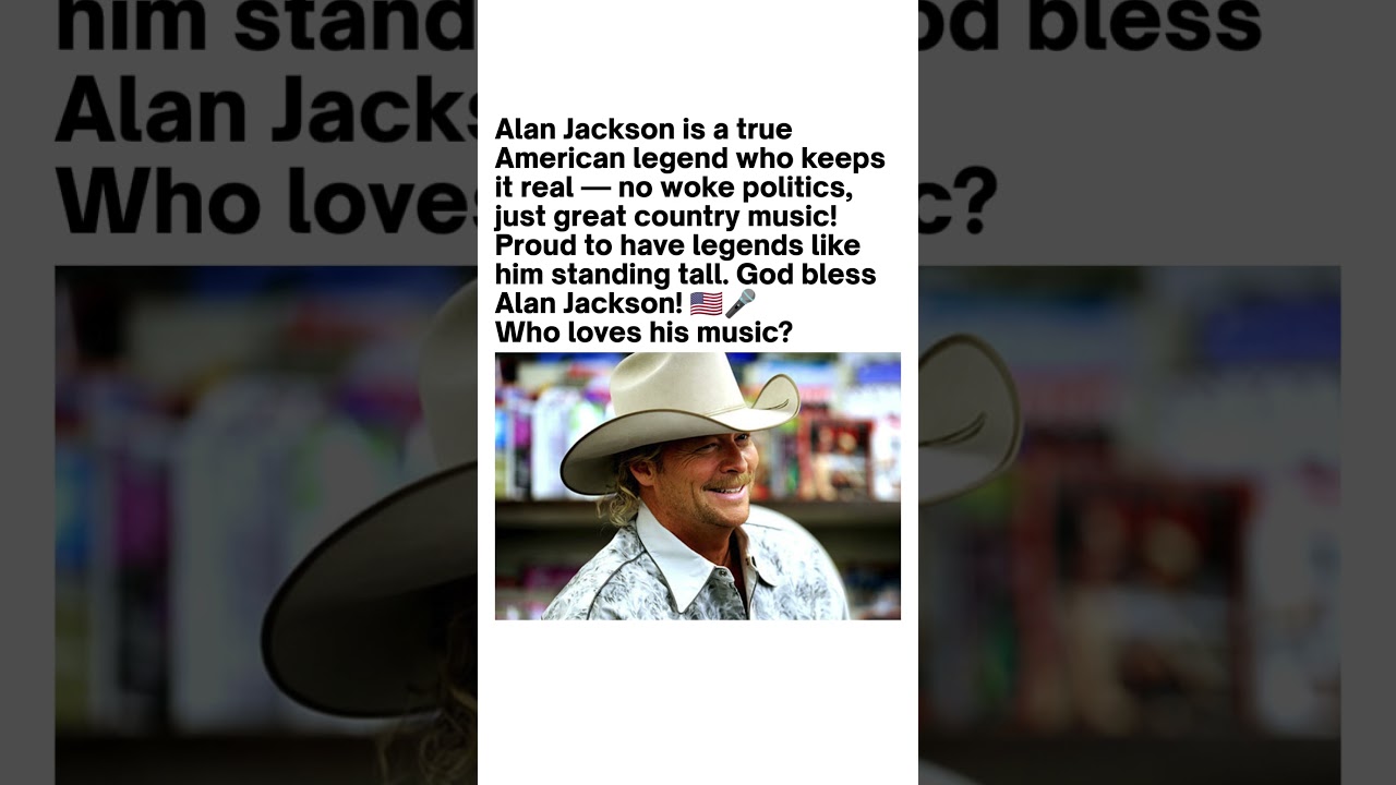 Alan Jackson Viral Post Sparks Debate 🇺🇸🎤