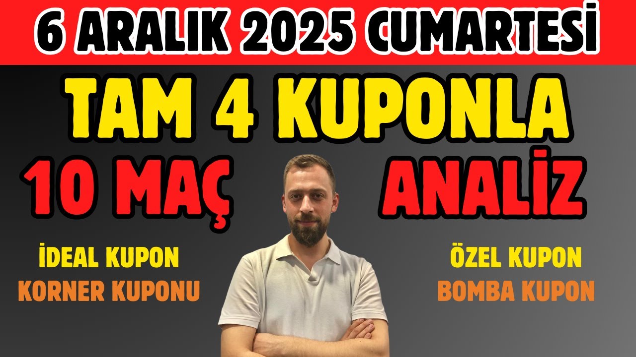 🔥 EN SAĞLAM 10 MA&Ccedil; ANALİZİ | BANKO KUPON! (6 Aralık İddaa Tahminleri)