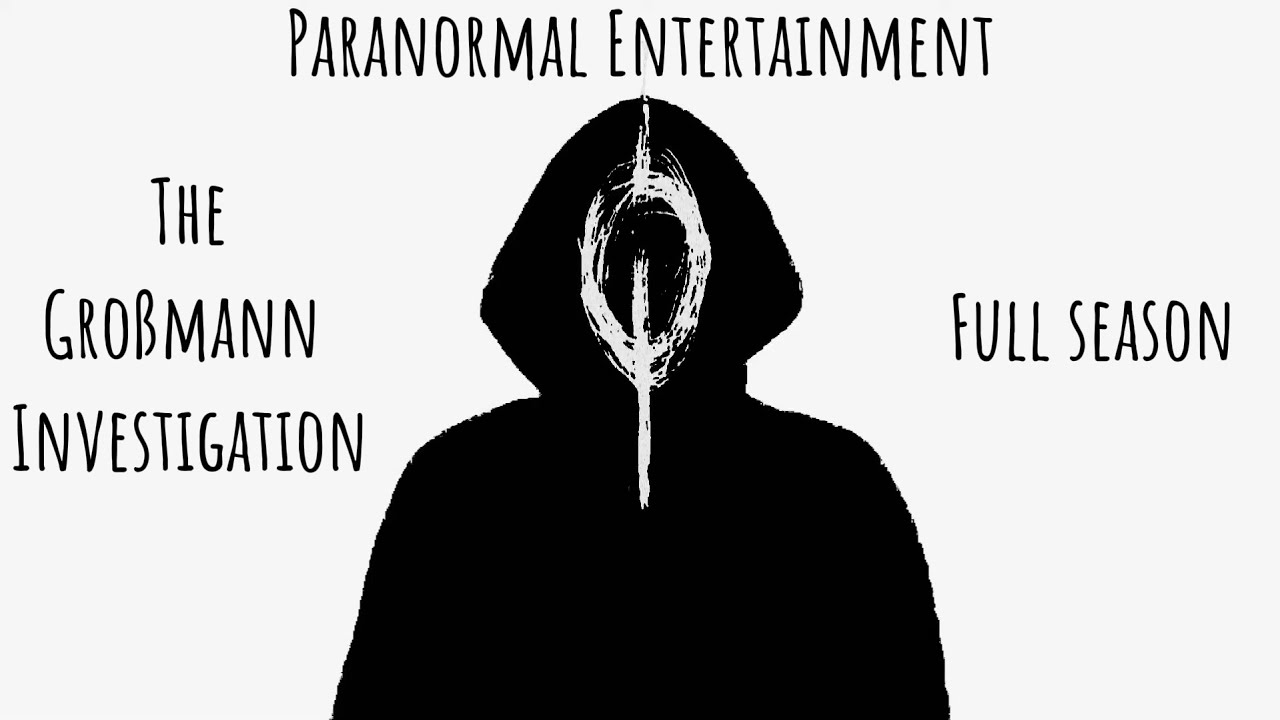 The Dark Mythos Presents: Paranormal Entertainment - The Großmann Investigation (2025)