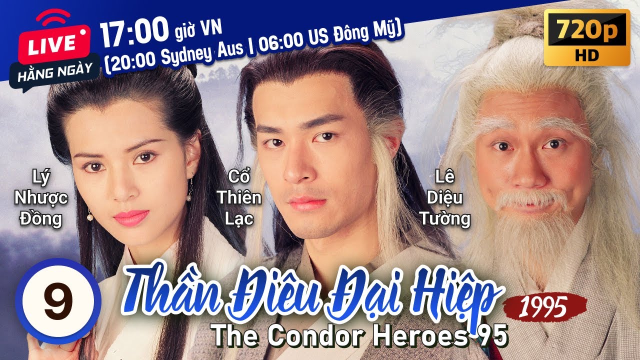 Cổ Thiên Lạc | Phim TVB lồng tiếng Thần Điêu Đại Hiệp 9/32 | Lý Nhược Đồng | 1995