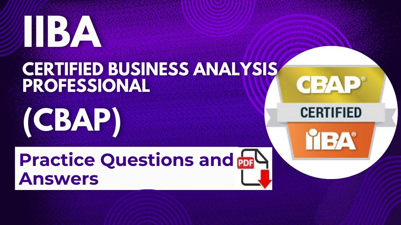 Part#23| IIBA CBAP | Senior Business Analysis | Practice Questions and Answers