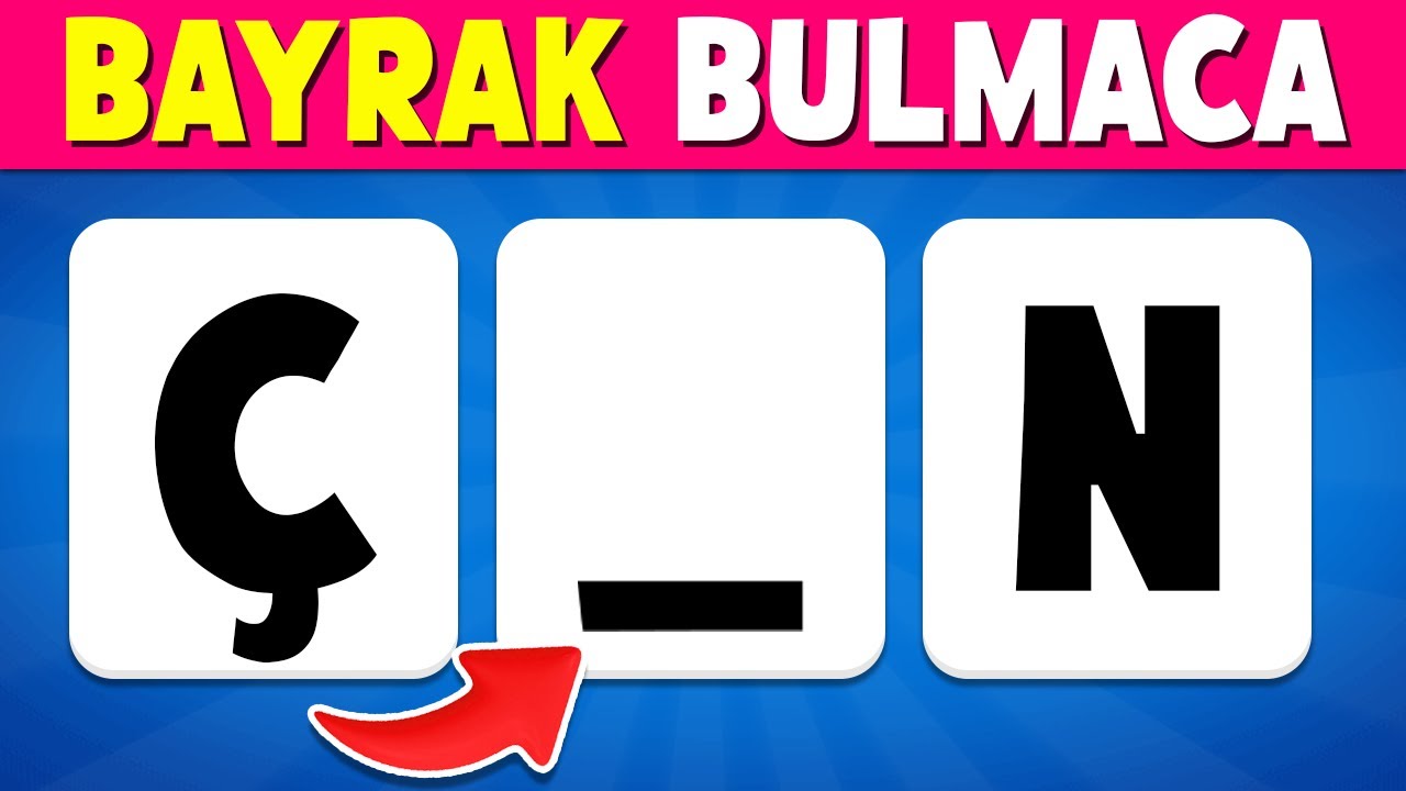 Eksik Harflerle Ülkeyi Tahmin Et 🤔 Zor Sorular 🌍 BAYRAK BULMACA