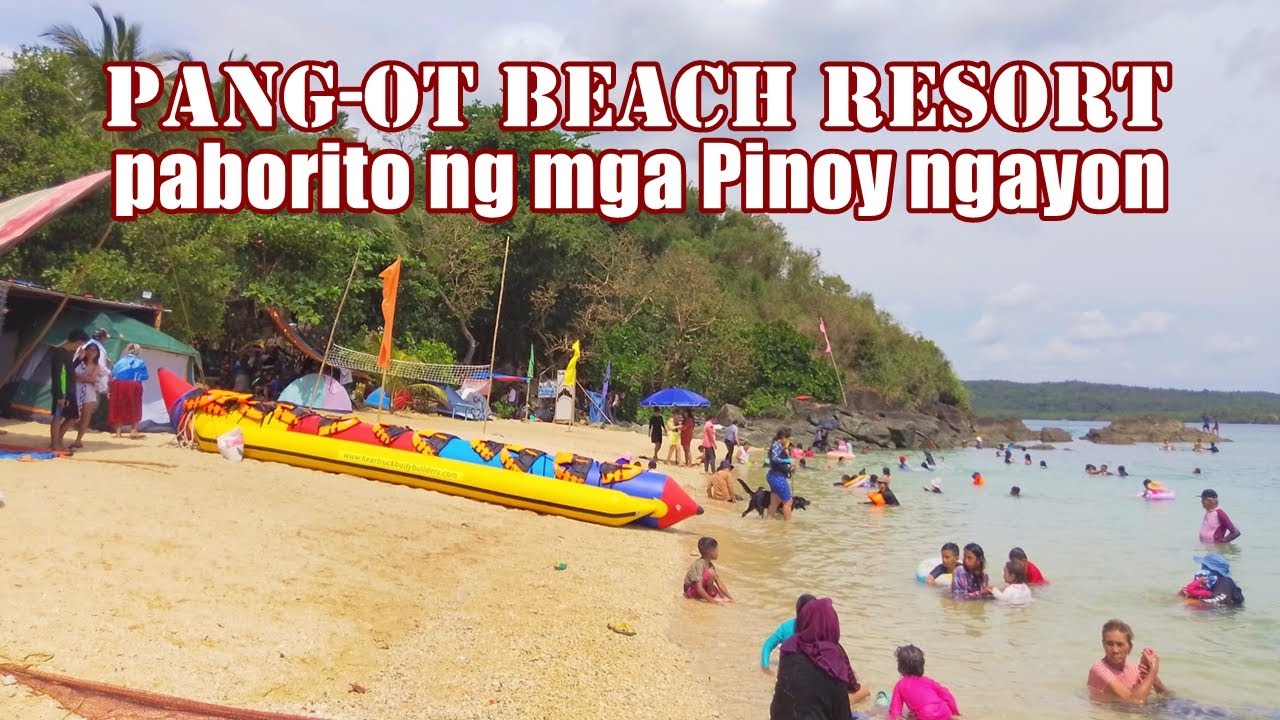 Pang-ot Beach Resort, paborito ng mga Pinoy ngayon