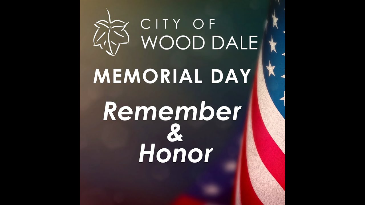 City of Wood Dale: Memorial Day Ceremony Service 2025