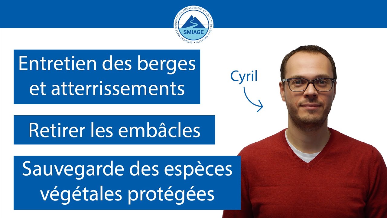 SMIAGE : L&rsquo;entretien de nos cours d&rsquo;eau