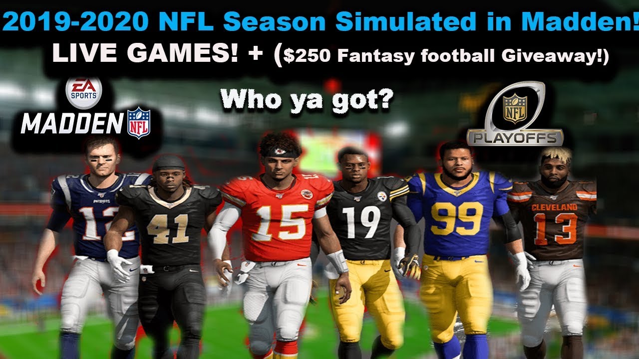 the 2019-2020 NFL Season in MADDEN 20! (Live Playoff Games) + $250 Giveaway!