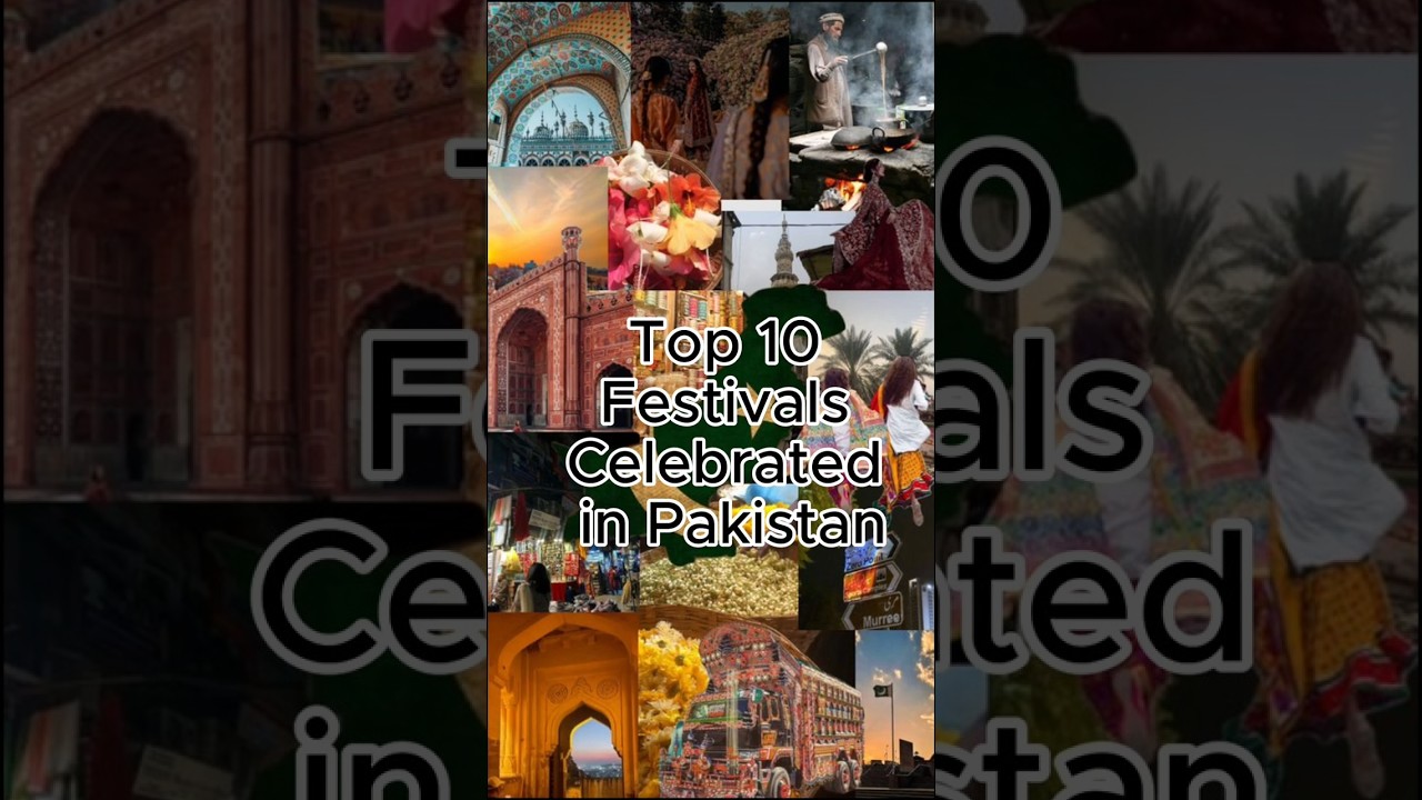 Top 10 Festivals Celebrated in Pakistan