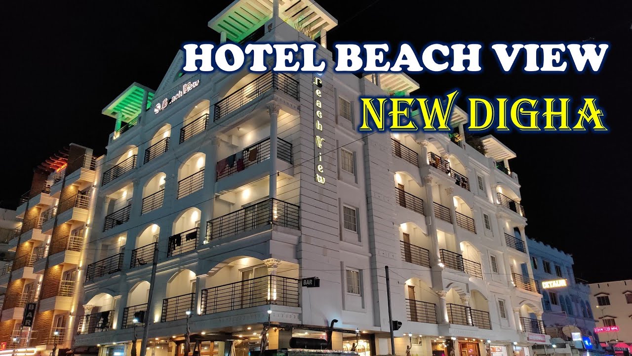 Hotel Beach View New Digha | Sea Facing Hotel in Digha | Digha Sea Facing Luxury Hotel | Digha Hotel