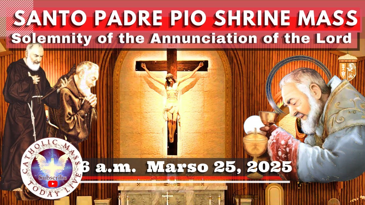 DAILY HEALING MASS TODAY LIVE at Santo Padre Pio National Shrine - Batangas.  March 25,  2025. a.m