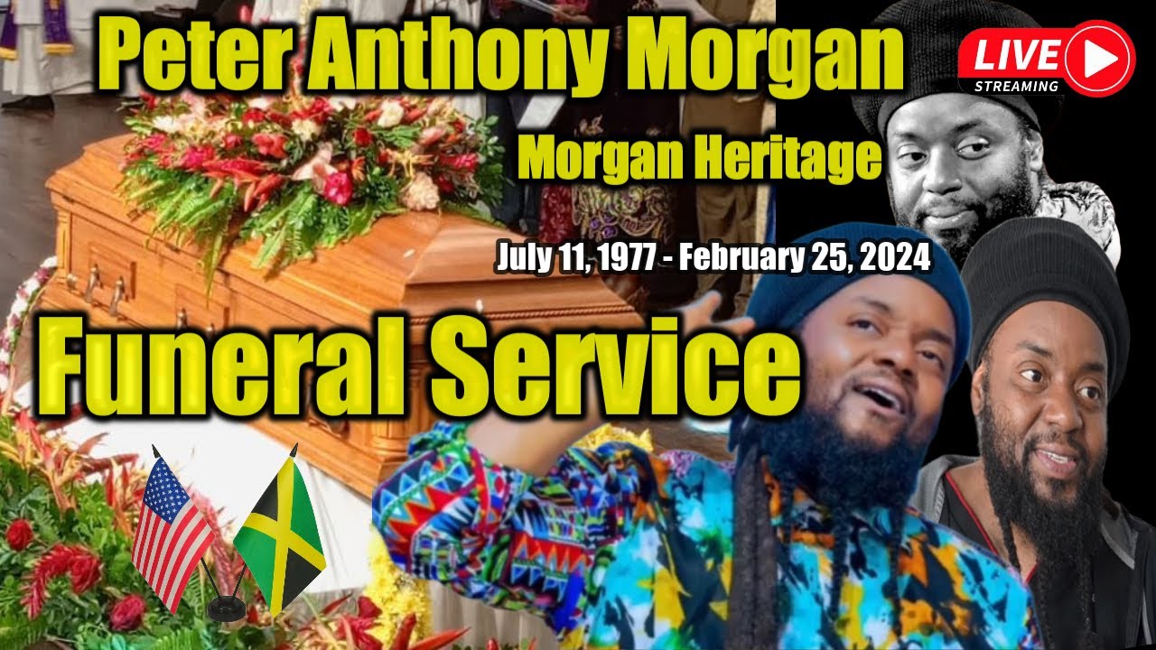 Funeral Service For The Late Peter  Peetah Anthony  Morgan From The Reggae Group Morgan Heritage
