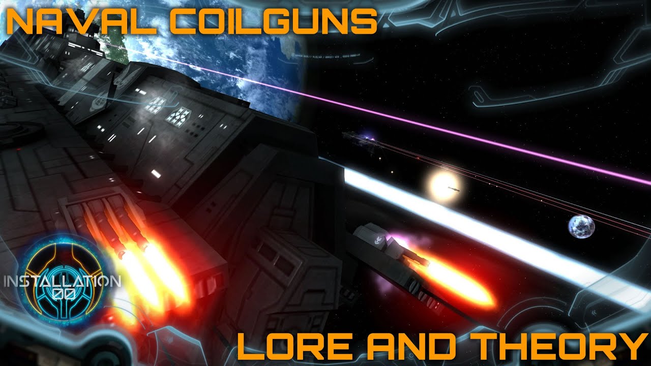 Naval Coil Guns - Lore and Theory - Feat.  Sins Of The Prophets