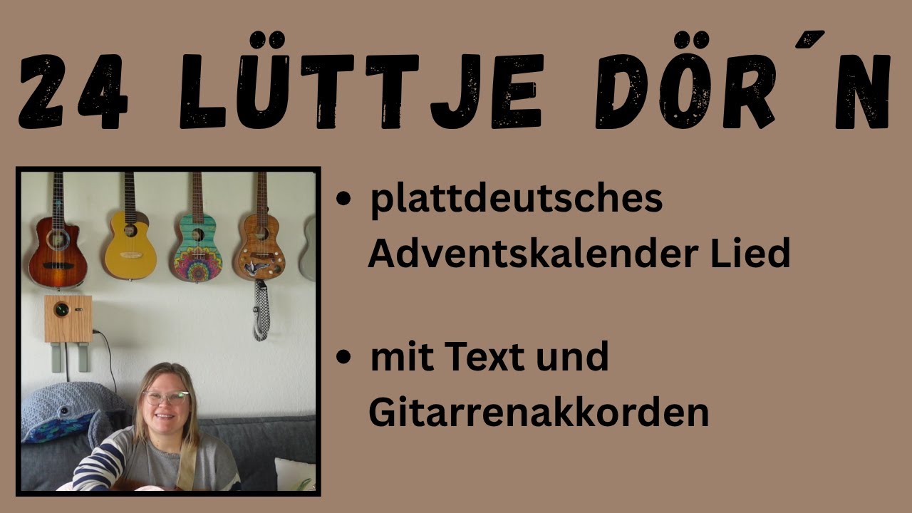 24 lüttje Dör`n | plattdeutsches Weihnachtslied für Kinder | mit Gitarrenakkorden