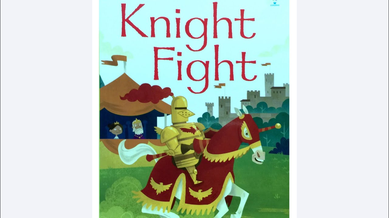 Usborne read aloud my very first reading book 21- Knight fight