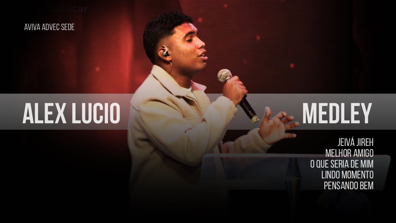 Alexsander Lucio - Jeová Jireh + Melhor Amigo + Lindo Momento + Pensando bem 