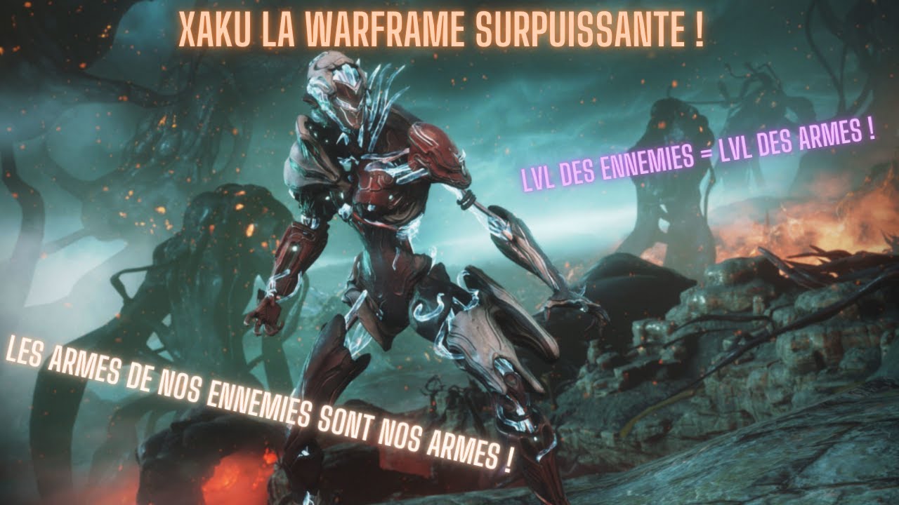 Xaku la vrai meilleur warframe du jeu !