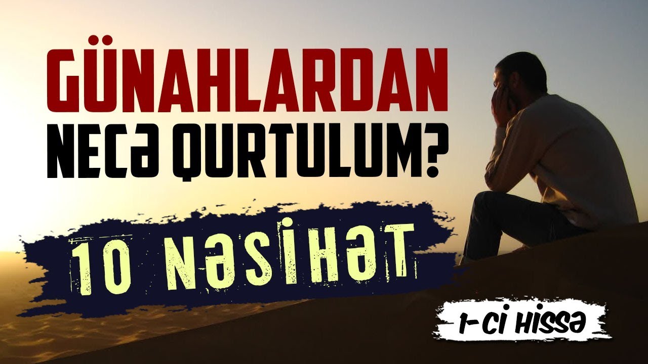 Günahlardan necə qurtulum? | Günahlar #1 | tövbəzamanı