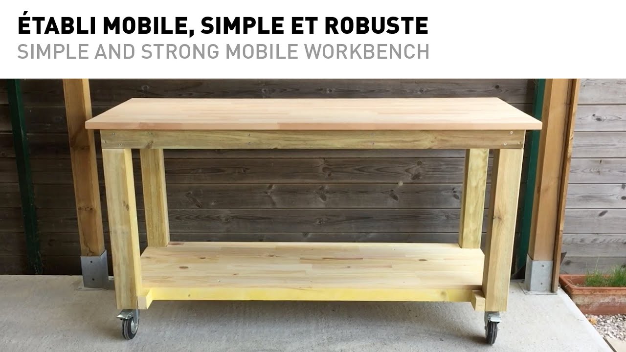DIY Établi mobile, simple et robuste // Simple and strong mobile workbench